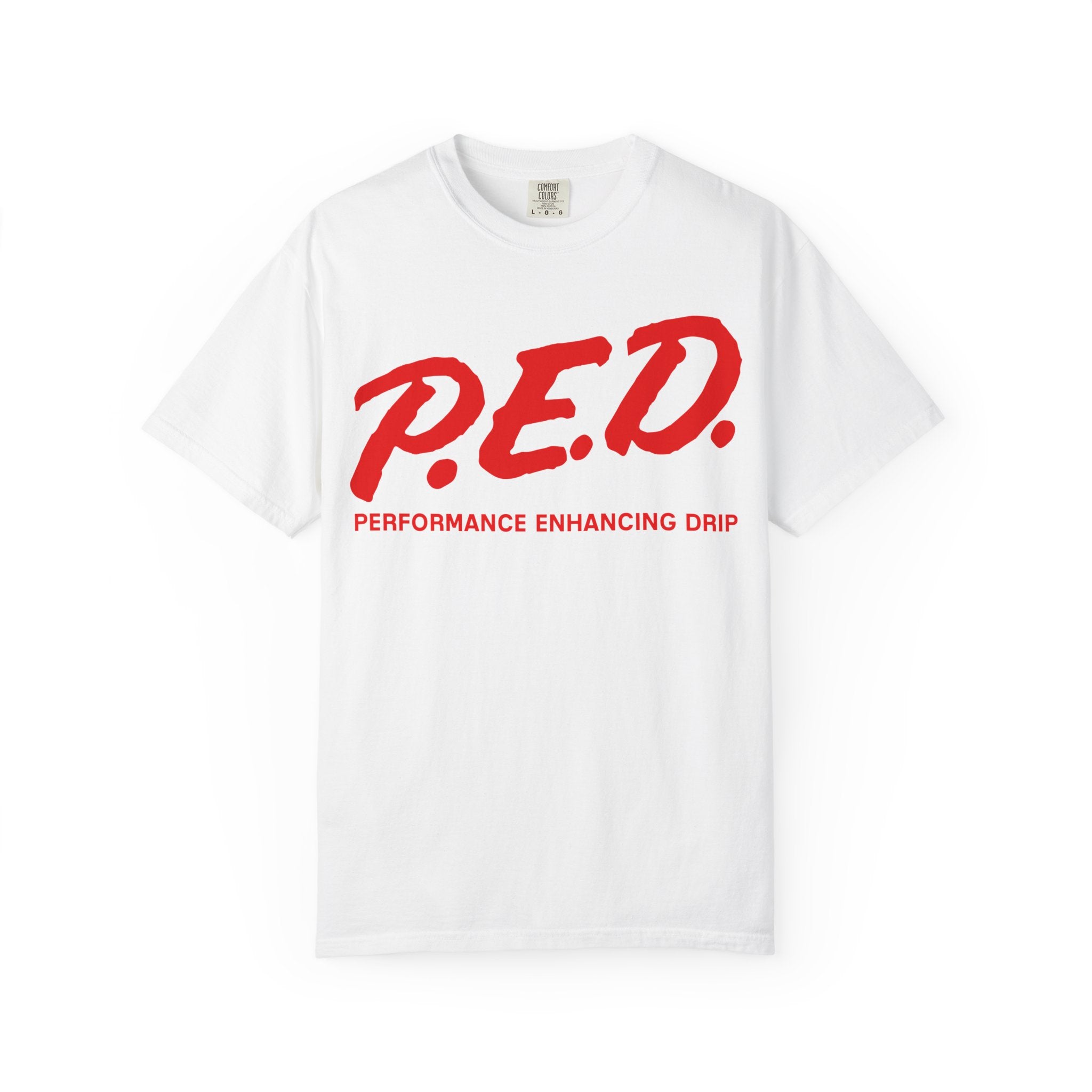 P.E.D. Drop 001 - The Enhancer Tee – Performance Enhancing Drip